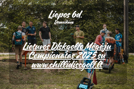 Lietuvos Diskgolfo Mėgėjų Čempionatas 2025 su Chilli Disc Golf